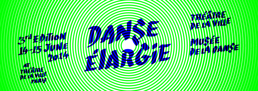 Danse Élargie, le 14 et 15 juin 2014. Organisée par le Théâtre de la ville et le Musée de la danse.